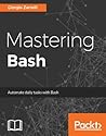 Mastering Bash