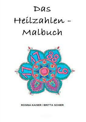 Das Heilzahlen-Malbuch