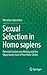 Sexual Selection in Homo sapiens: Parental Control over Mating and the Opportunity Cost of Free Mate Choice