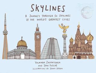 Skylines: A Journey Through 50 Skylines of the World's Greatest Cities (Hardcover)