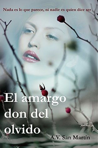 El amargo don del olvido (Kindle Edition)
