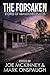 The Forsaken: Stories of Abandoned Places