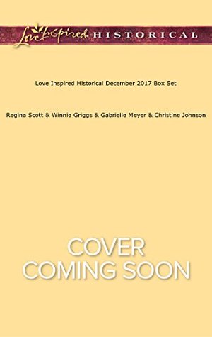 December 2017 Box Set: His Frontier Christmas Family / Once Upon a Texas Christmas / The Gift of Twins / Would-Be Mistletoe Wife