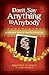 Don't Say Anything to Anybody by Brigitte Z. Yearman