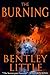 The Burning by Bentley Little The Burning by Bentley Little