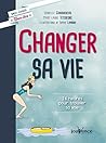 Changer sa vie (Coach bien-être)