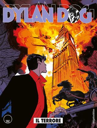 Dylan Dog n. 370: Il Terrore (Paperback)