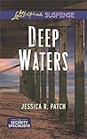 Deep Waters by Jessica R. Patch