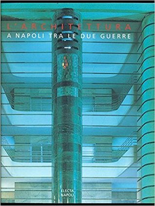 L'architettura a Napoli tra le due guerre (Hardcover)