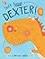 Don't Forget Dexter!