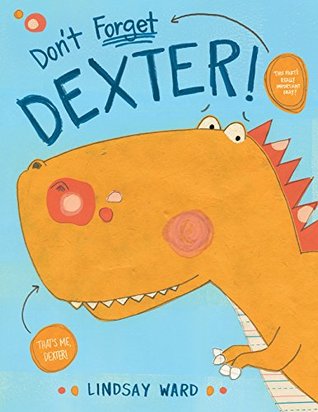 Don't Forget Dexter! (Kindle Edition)