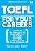 TOEFL For Your Careers