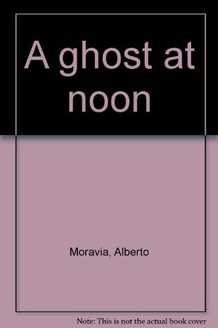 A Ghost At Noon