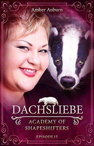 Dachsliebe (Academy of Shapeshifters, #15)