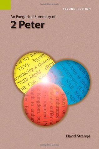 An Exegetical Summary of 2 Peter, 2nd edition (Paperback)