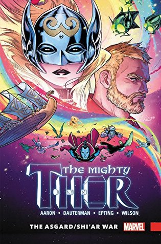 The Mighty Thor, Vol. 3: The Asgard/Shi'ar War (Hardcover)