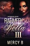 Rahmeek and Bella III: A Philly Love Story Rahmeek and Bella III: A Philly Love Story