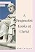 A Pragmatist Looks at Christ