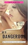Mr. Dangerous (The Dangerous Delaney Brothers Book 1)