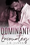 Dominant Encounters: one... two... three...