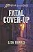 Fatal Cover-Up (Love Inspired Suspense)