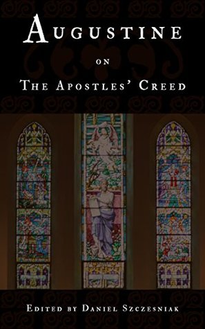 On The Apostles' Creed (Kindle Edition)