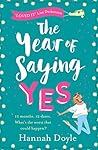 The Year of Saying Yes by Hannah  Doyle