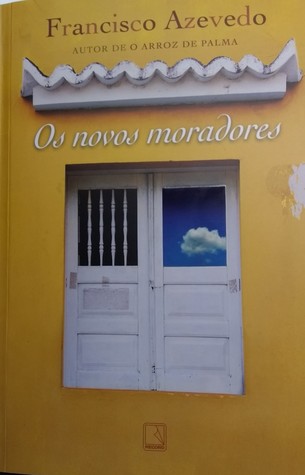 Os novos moradores