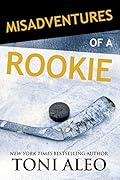 Misadventures of a Rookie (Misadventures, #10)