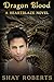 Dragon Blood: A Heartblaze Novel (Tyler's Saga #1)