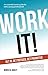 Work It! by Denise Dudley