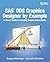 SAS ODS Graphics Designer by Example by Sanjay Matange