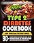 Type 2 Diabetes Cookbook by Stella Layne
