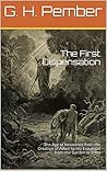 The First Dispensation: The Age of Innocence from the Creation of Adam to His Expulsion from the Garden of Eden