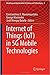 Internet of Things (IoT) in 5G Mobile Technologies (Modeling and Optimization in Science and Technologies, 8)