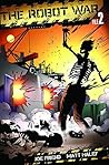 The Robot War - Issue 2: All Hell Is Breaking Loose