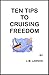 Ten Tips to Cruising Freedom