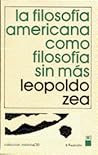 La filosofía americana como filosofía sin más by Leopoldo Zea