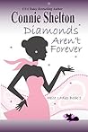 Diamonds Aren't Forever (Heist Ladies Caper Mystery, #1)