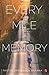 Every Mile a Memory