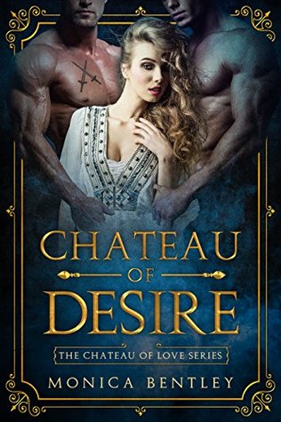 Chateau of Desire (Chateau of Love #1)