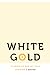 White Gold: Stories of Breast Milk Sharing (Anthropology of Contemporary North America)