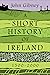 A Short History of Ireland,...