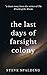 The Last Days of Farsight C...