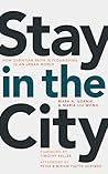 Stay in the City by Mark R Gornik