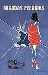 Miradas perdidas Miradas perdidas