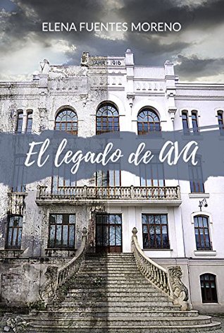 Portada de El legado de Ava, de Elena Fuentes Moreno