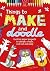 Things to Make and Doodle