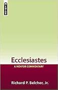 Ecclesiastes: A Mentor Commentary
