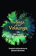 The Saga of the Volsungs with The Saga of Ragnar Lothbrok